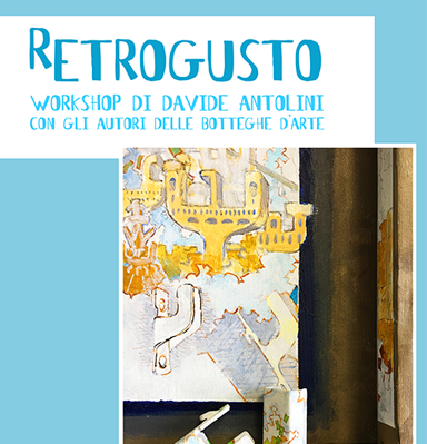 Retrogusto. Workshop con Davide Antolini
